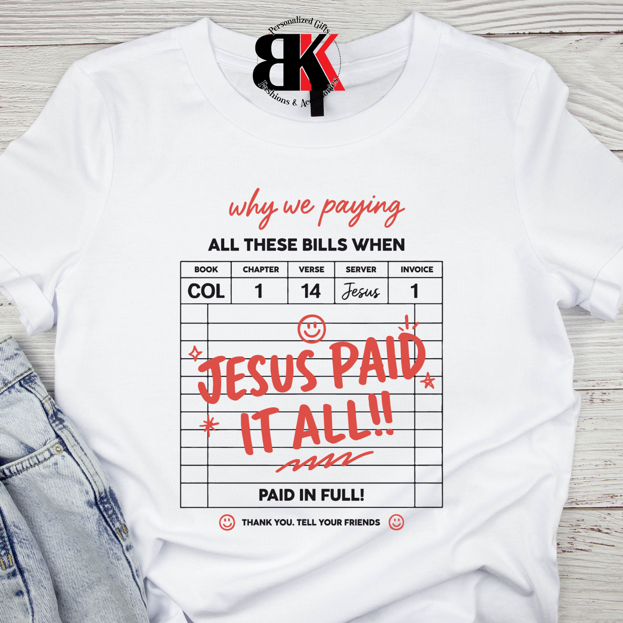 Jesus Paid It All Shirt