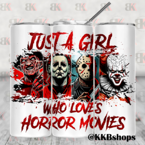Just a girl Horror Movie Tumbler