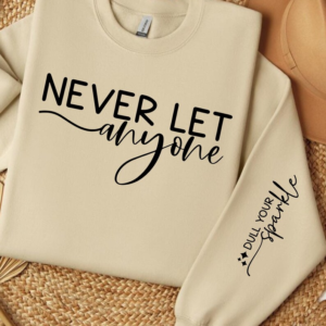 Inspirational Sweatshirt with Sleeve Quote