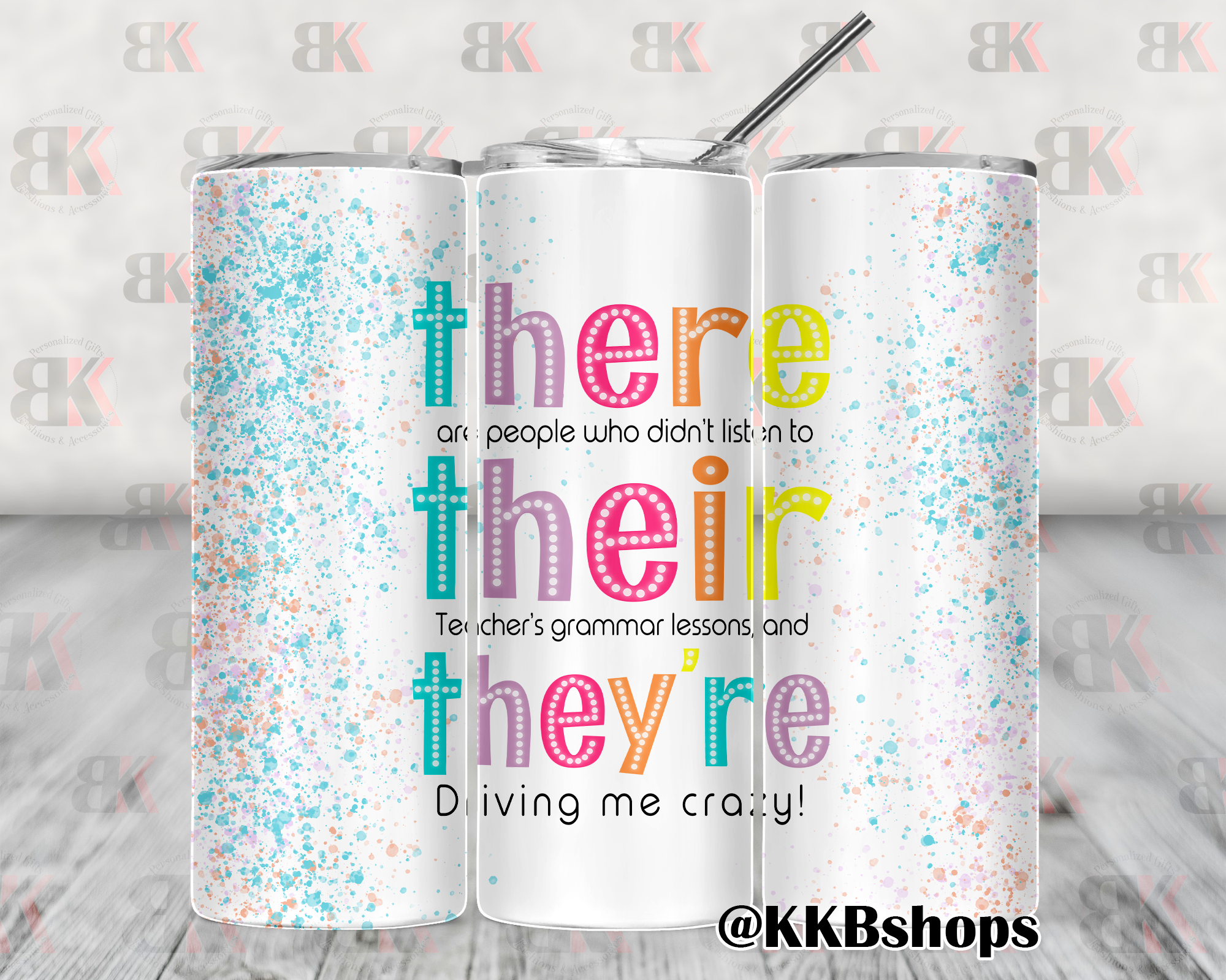 “There, Their, They’re” Teacher Tumbler