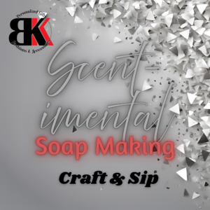 Scent-imental Soap Making
